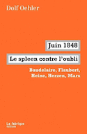 Juin 1848: le spleen contre l'oubli
